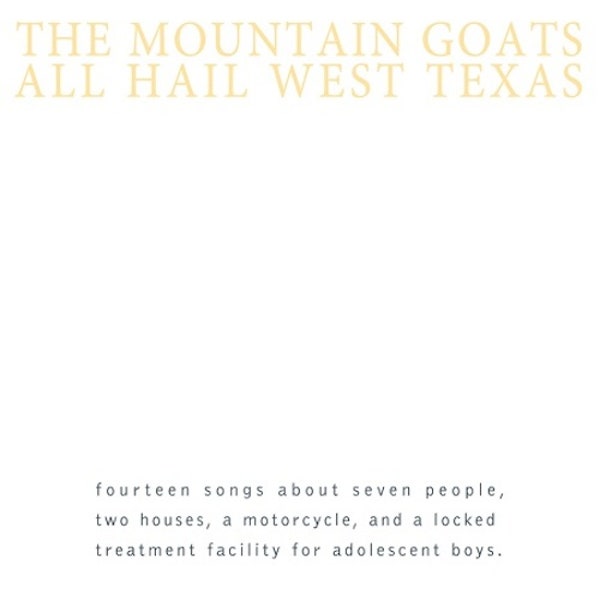 All Hail West Texas album by The Mountain Goats